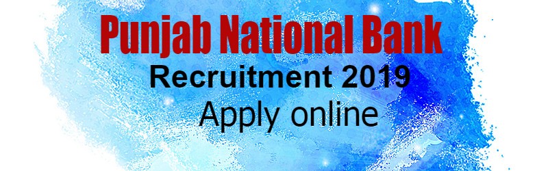 Punjab national bank recruitment 2019